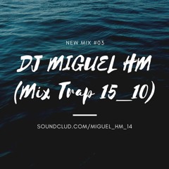 DJ MIGUEL HM  - Bab Bunny X Jon Z X Juhn X Bryan Myers X Baby Rasta (TRAP) (MIX)