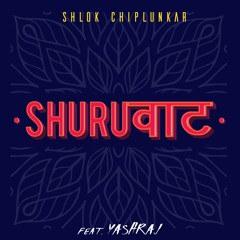 Shuruvaat Ft. Yashraj