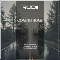 Rudii - Coming Home (Original Mix)