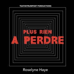 Plus Rien A Perdre feat Roselyne Haye