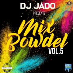 MIX BOWDEL VOL 5  '''Dj JaDo'''