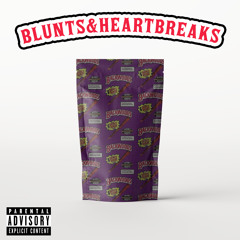 Blunts&Heartbreaks