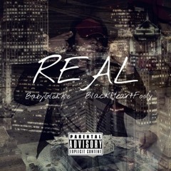 BabyGlokko - Real (ft. BlackHeartFooly)