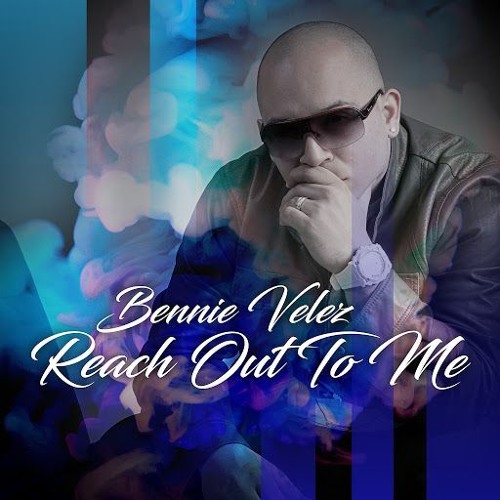 Bennie Velez - Reach out to Me  (Axcel Frre Mix) 2019-03-16