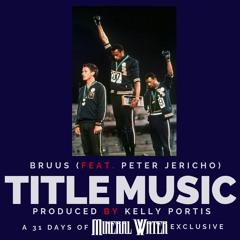 Bruus (Ft. Peter Jericho) - Title Music (Prod. Kelly Portis)