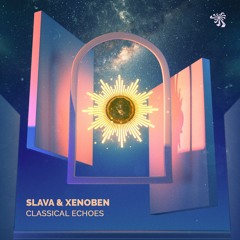 Slava & Xenoben - Classical Echoes