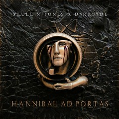 SKULL N TONES X DΛRKS†DE - Hannibal Ad Portas