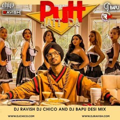 Putt Jatt Da - Diljit Dosanjh (Desi Mix) DJ Ravish X DJ Chico X DJ Bapu(RemixMaza.In)