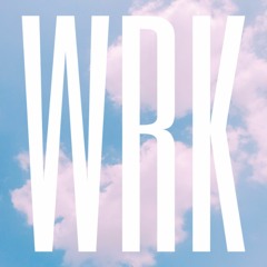 Wrk (feat. LilKurb)
