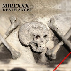 Mirexxx - Death Angel - (Alex Stroeer Remix)