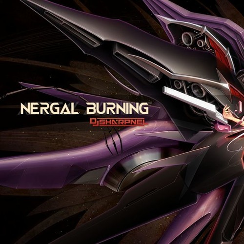 DJ Sharpnel - Nergal Burning 1.4x