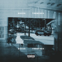 Ducce - Trenches