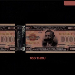 100 THOU (Prod. Waves)