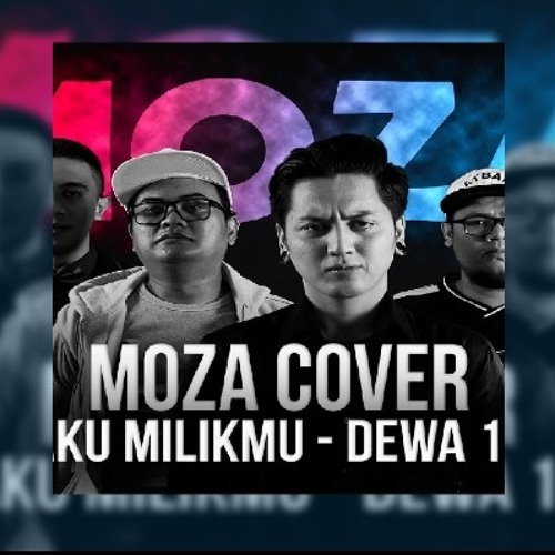 Dewa 19 Aku Milikmu Moza Cover By Noe