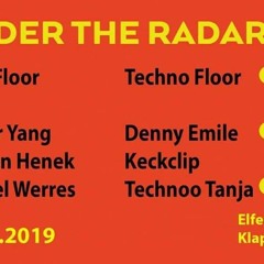 Technoo Tanja@UndertheRadar Elfer Club 16.3.19