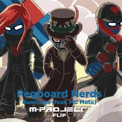 Pegboard Nerds - Gunslinga (M-Project Flip) ***Free DL***