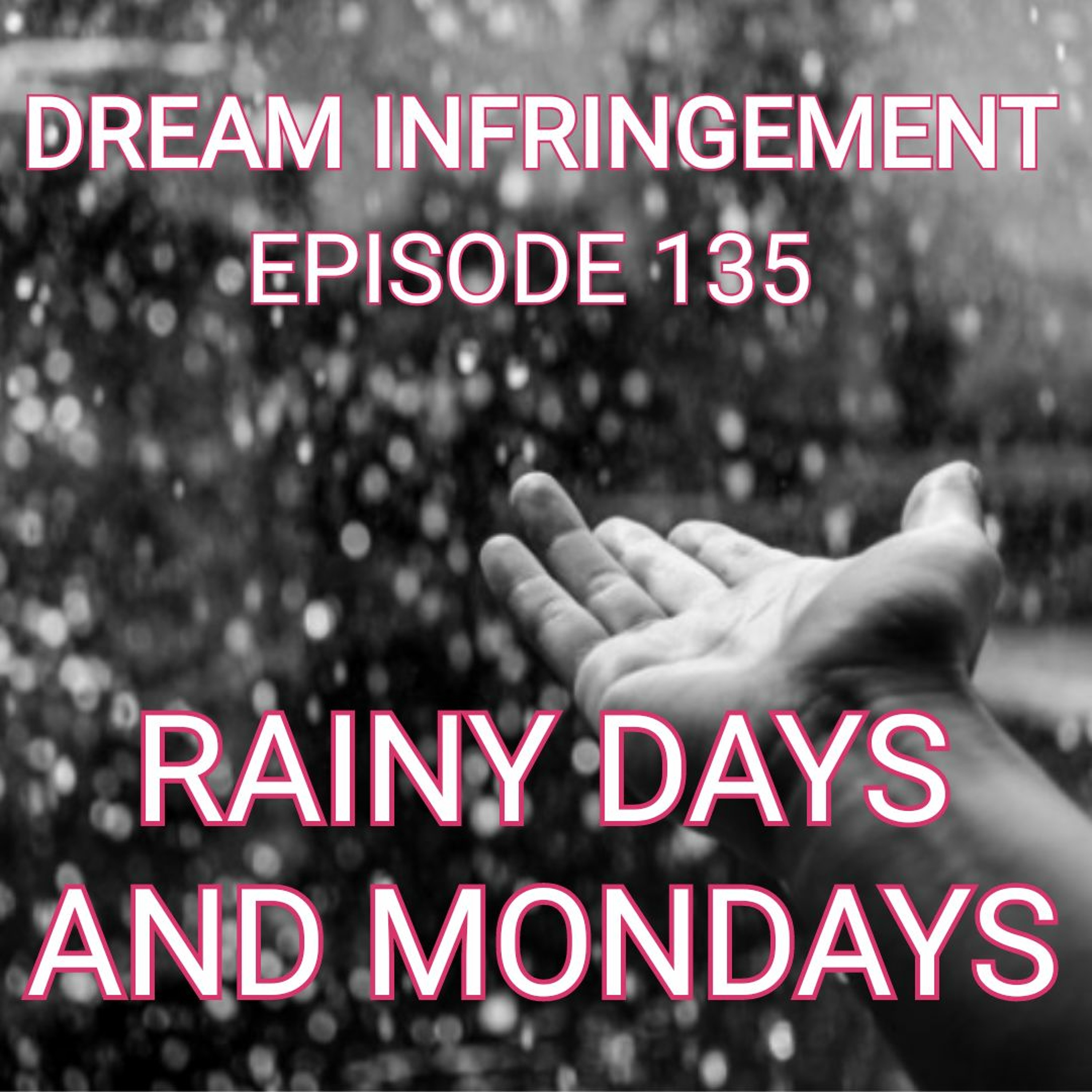 Dream Infringement 135 episode artwork