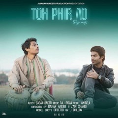 Toh Phir Aao | Tabla Trap Mix || Baran Haider | Raj Ratan