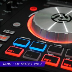 TANU 1st Mixset 2019