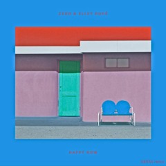 Zedd - Happy Now ft. Elley Duhé (SIERRA Remix)