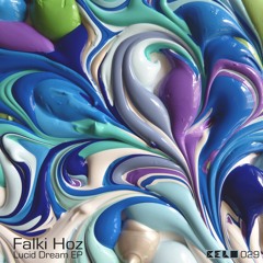 FALKI HOZ - Lucid Dream EP (preview) soon on CELO REC