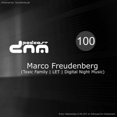 Digital Night Music Podcast 100 mixed by Marco Freudenberg