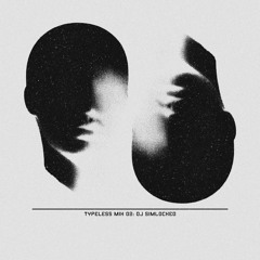 Typeless Mix 02: DJ Simlocked