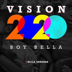 Boi-Bella_Vision 2020 |