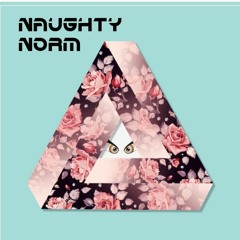 Naughty Norm - Naughty Mix 1 (Fuckin El Eh)