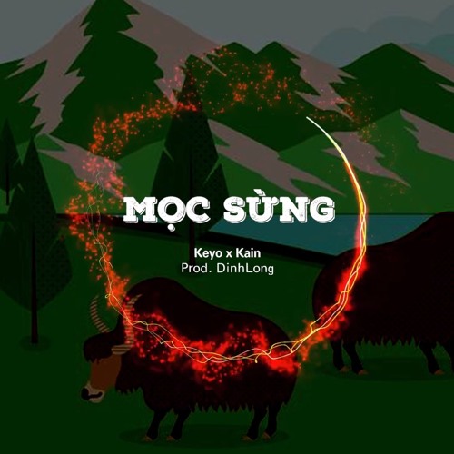 Mọc Sừng - Keyo x Kain x Prod. DinhLong