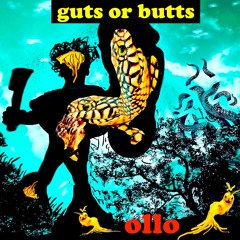 Guts Or Butts