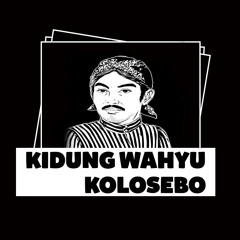 Kidung Wahyu Kolosebo [TMP REMIX]