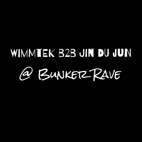 Wimmtek b2b Jin Du Jun @ Bunker Rave 138BPM-CDJ Set