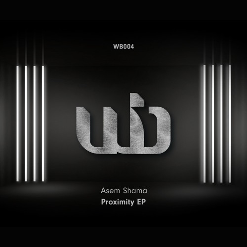 Asem Shama - Proximity - WHIPBASS - WB004