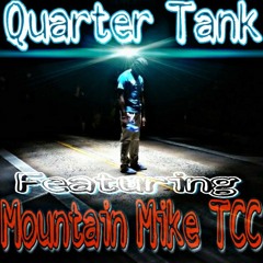 Quarter Tank Ft. Mountain Mike The Crimson Canine