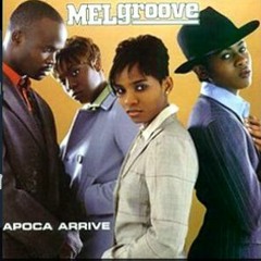 Mel Groove Apoca Arrive