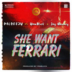 She Want Ferrari ft. YawBlvck X Jay Manney