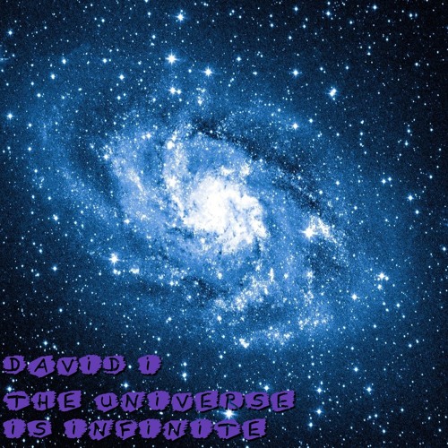 The Universe Is Infinite (Original Mix)