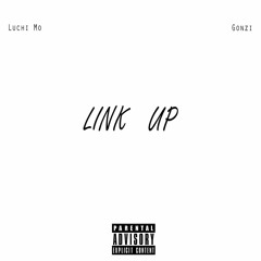 Link Up (feat. Gonzi)