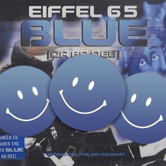 Eiffel 65 - Blue (Ickewell Edit)