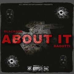 About It ft BaGotti