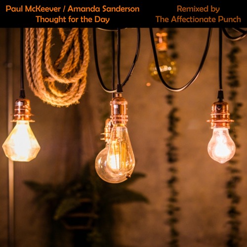 Thought For the Day (by Amanda & Paul - remixed by The Affectionate Punch)