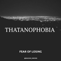 Thatanophobia