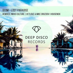 GeoM - Lost Paradise (Nikko Culture Remix)[6 April]