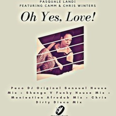 Pasquale Landi OH YES, LOVE! Feat.camm&chris Winters