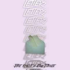 pl00p X Ella Jubilee - Letters