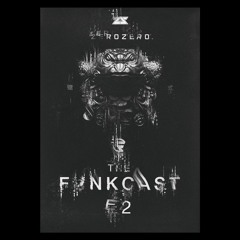 CYBERFUNK PRESENT - The Funk-Cast S01E02 (Ft. ZeroZero)