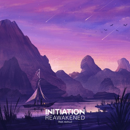Initiation - Reawakened (feat. reichuu)