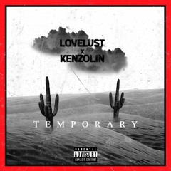 LoveLust - Temporary(Ft.KenzoLin)LiL PEEP TRIBUTE// "Praying To The Sky" Remix (Prod. GREAF)