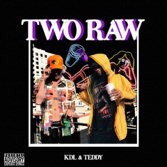 Two Raw feat. Teddy